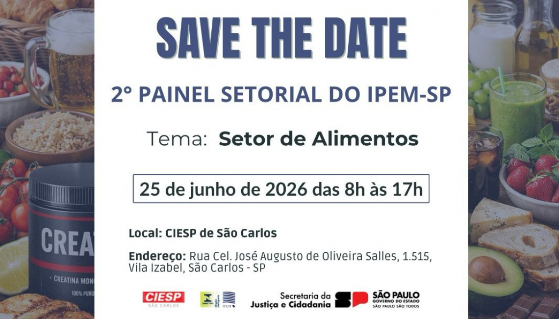Em São Carlos, Ipem-SP promoverá 2º Painel Setorial voltado ao Segmento de Alimentos